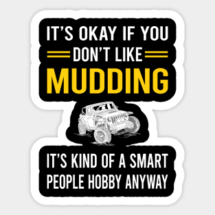 Smart People Hobby Mudding Mud Bogging Sticker